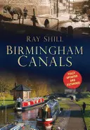 Canalele din Birmingham - Birmingham Canals