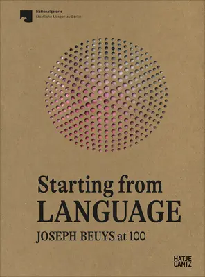 Pornind de la limbaj: Joseph Beuys la 100 de ani - Starting from Language: Joseph Beuys at 100