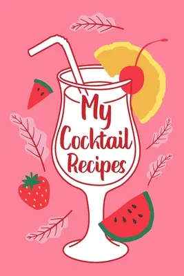 Rețetele mele de cocktailuri - My Cocktail Recipes