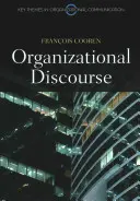 Discurs organizațional: Comunicare și constituție - Organizational Discourse: Communication and Constitution