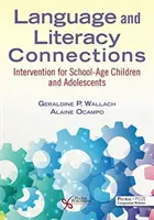 Language and Literacy Connections - Intervenții pentru copiii și adolescenții de vârstă școlară - Language and Literacy Connections - Interventions for School-Age Children and Adolescents