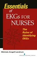 Esențial despre EKG-uri pentru asistente medicale - Regulile de identificare a EKG-urilor - Essentials of EKGs for Nurses - The Rules of Identifying EKGs
