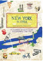 New York in Stride: Ghidul de plimbare al unui cunoscător - New York in Stride: An Insider's Walking Guide