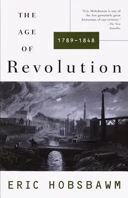 Epoca revoluției: 1749-1848 - The Age of Revolution: 1749-1848