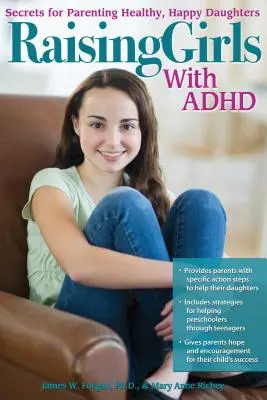 Creșterea fetelor cu ADHD: Secrete pentru creșterea unor fiice sănătoase și fericite - Raising Girls with ADHD: Secrets for Parenting Healthy, Happy Daughters