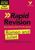 Note York pentru AQA GCSE (9-1) Rapid Revision: Romeo și Julieta - Recuperează, revizuiește și fii pregătit pentru evaluările din 2021 și examenele din 2022 - York Notes for AQA GCSE (9-1) Rapid Revision: Romeo and Juliet - Catch up, revise and be ready for 2021 assessments and 2022 exams
