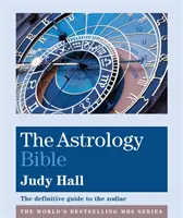 Biblia Astrologiei - Ghidul definitiv al zodiacului - Astrology Bible - The definitive guide to the zodiac