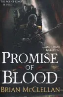 Promisiunea sângelui - Cartea 1 din trilogia Powder Mage - Promise of Blood - Book 1 in the Powder Mage trilogy