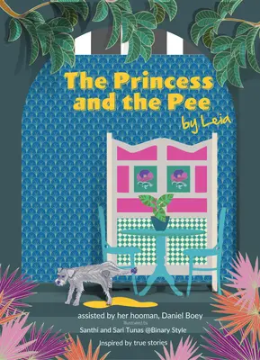 Prințesa și pipi: Povestea unui fost câine de crescătorie care nu a cunoscut niciodată dragostea by Leia - The Princess and the Pee: A Tale of an Ex-Breeding Dog Who Never Knew Love by Leia