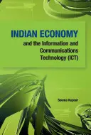 Economia indiană și tehnologia informației și comunicațiilor (Ict) - Indian Economy and the Information and Communications Technology (Ict)