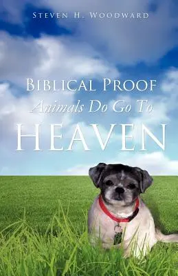 Dovada biblică că animalele chiar merg în Rai - Biblical Proof Animals Do Go To Heaven
