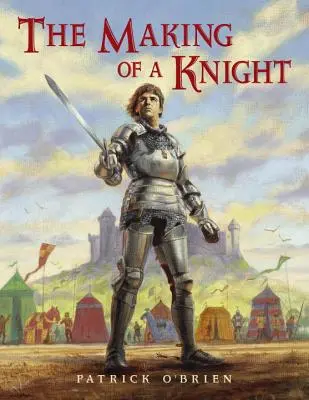 Crearea unui cavaler - The Making of a Knight