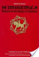 Heimskringla: Istoria regilor Norvegiei - Heimskringla: History of the Kings of Norway