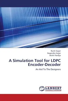 Un instrument de simulare pentru codificatorul-decodificatorul LDPC - A Simulation Tool for LDPC Encoder-Decoder