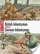 Infanteristul britanic vs. infanteristul german: Somme 1916 - British Infantryman Vs German Infantryman: Somme 1916