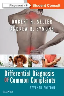 Diagnosticul diferențial al plângerilor comune - Differential Diagnosis of Common Complaints