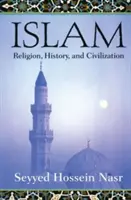 Islam: Religie, istorie și civilizație - Islam: Religion, History, and Civilization