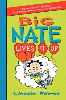 Big Nate trăiește din plin - Big Nate Lives It Up
