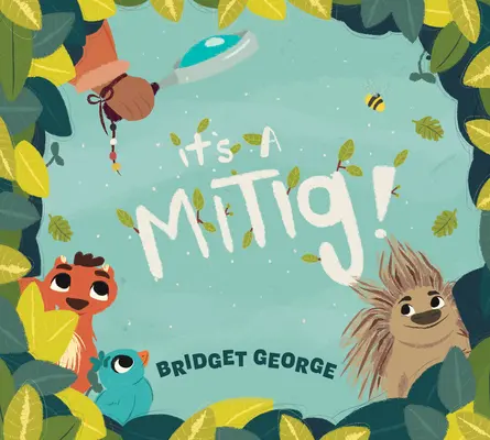 Este un Mitig! - It's a Mitig!