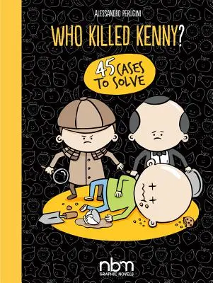 Cine l-a ucis pe Kenny?, 1 - Who Killed Kenny?, 1