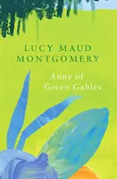 Anne de la Green Gables (Legend Classics) - Anne of Green Gables (Legend Classics)