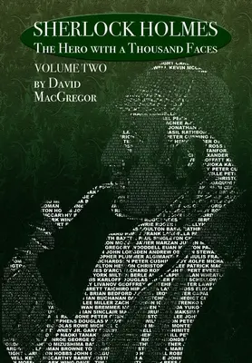 Sherlock Holmes: Eroul cu o mie de fețe - Volumul 2 - Sherlock Holmes: The Hero With a Thousand Faces - Volume 2