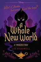 O lume cu totul nouă: O poveste întortocheată - A Whole New World: A Twisted Tale