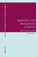 Semantică pentru studenții la traducere; arabă-engleză-arabă - Semantics for Translation Students; Arabic-English-Arabic