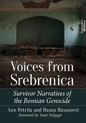 Voci din Srebrenica: Narațiuni ale supraviețuitorilor genocidului bosniac - Voices from Srebrenica: Survivor Narratives of the Bosnian Genocide