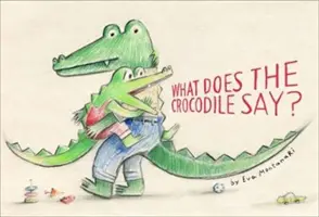 Ce spune micul crocodil? - What Does the Crocodile Say?
