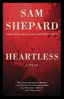 Fără inimă: O piesă de teatru - Heartless: A Play