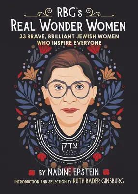 Rbg's Brave & Brilliant Women: 33 de femei evreice care să inspire pe toată lumea - Rbg's Brave & Brilliant Women: 33 Jewish Women to Inspire Everyone