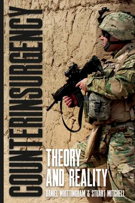 Contrainsurgența: Teorie și realitate - Counterinsurgency: Theory and Reality