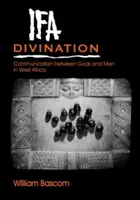 Divinația Ifa: Comunicarea între zei și oameni în Africa de Vest - Ifa Divination: Communication Between Gods and Men in West Africa