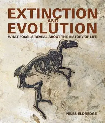 Extincție și evoluție - Ce dezvăluie fosilele despre istoria vieții - Extinction and Evolution - What Fossils Reveal about the History of Life