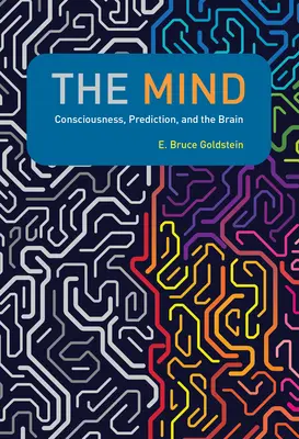 Mintea: Conștiința, predicția și creierul - The Mind: Consciousness, Prediction, and the Brain