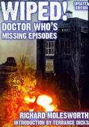 Wiped! Episoadele dispărute din Doctor Who - Wiped! Doctor Who's Missing Episodes