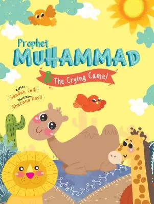Cartea de activități Profetul Muhammad și cămila care plânge - Prophet Muhammad and the Crying Camel Activity Book