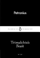 Sărbătoarea lui Trimalchio - Trimalchio's Feast