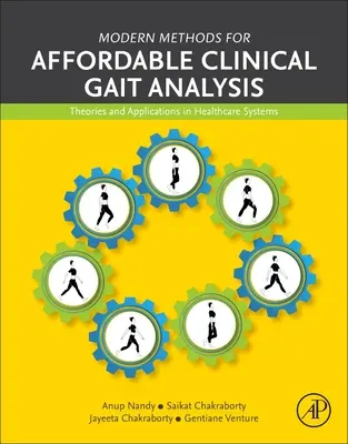 Metode moderne pentru analiza clinică accesibilă a mersului: Teorii și aplicații în sistemele de sănătate - Modern Methods for Affordable Clinical Gait Analysis: Theories and Applications in Healthcare Systems