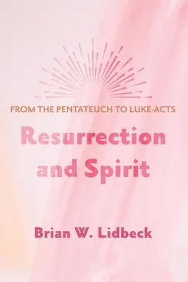Învierea și spiritul - Resurrection and Spirit