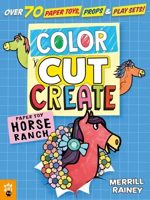 Colorează, taie, creează seturi de joacă: Ranch de cai - Color, Cut, Create Play Sets: Horse Ranch