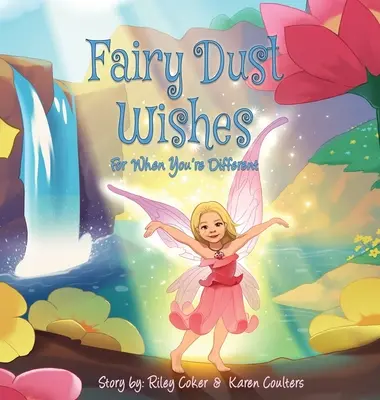 Fairy Dust Wishes: Pentru când ești diferit - Fairy Dust Wishes: For When You're Different