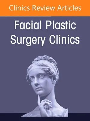 Paralizia facială, o problemă a clinicilor de chirurgie plastică facială din America de Nord, 29 - Facial Paralysis, an Issue of Facial Plastic Surgery Clinics of North America, 29