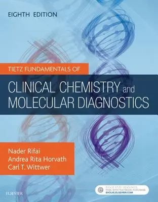 Tietz Fundamente de chimie clinică și diagnostic molecular - Tietz Fundamentals of Clinical Chemistry and Molecular Diagnostics