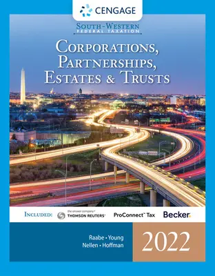 South-Western Federal Taxation 2022: Corporații, parteneriate, succesiuni și trusturi (Intuit Proconnect Tax Online & RIA Checkpoint, 1 Term Printed Acc - South-Western Federal Taxation 2022: Corporations, Partnerships, Estates and Trusts (Intuit Proconnect Tax Online & RIA Checkpoint, 1 Term Printed Acc
