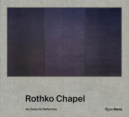 Capela Rothko: O oază de reflecție - Rothko Chapel: An Oasis for Reflection