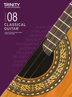 Trinity College London Classical Guitar Exam Pieces 2020-2023: Gradul 8 - Trinity College London Classical Guitar Exam Pieces 2020-2023: Grade 8