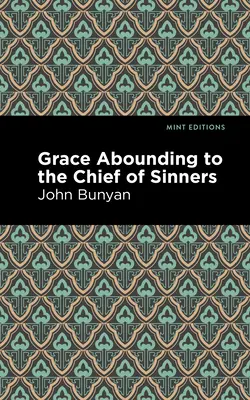 Har revărsat asupra celui mai mare dintre păcătoși - Grace Abounding to the Chief of Sinners