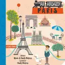 Totul la bordul Parisului: Un abecedar francez - All Aboard Paris: A French Primer